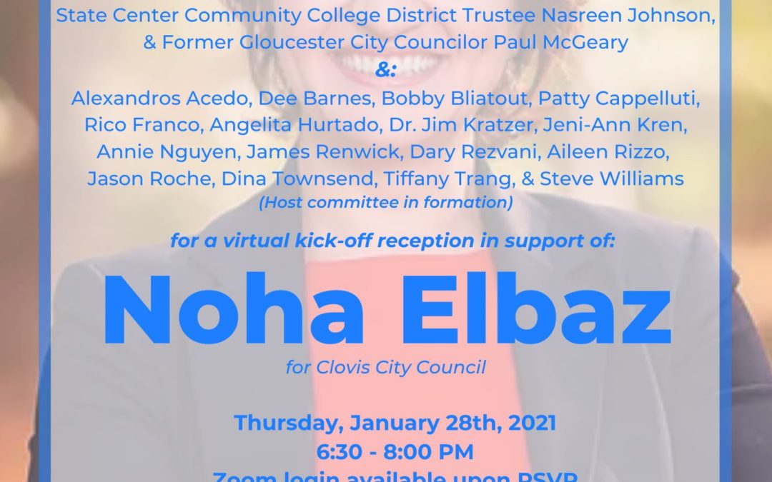 Noha Elbaz for Clovis City Council Virtual Kick-off Reception