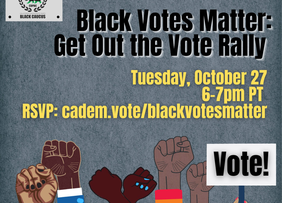 CADEM Black Votes Matter Get Out The Vote Virtual Rally✊�� ????????