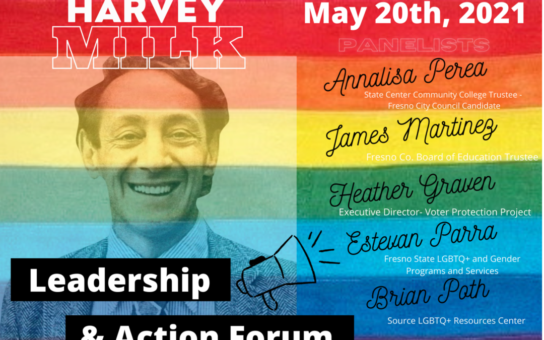 Fresno Stonewall Democrats Harvey Milk Leadership and Action Forum