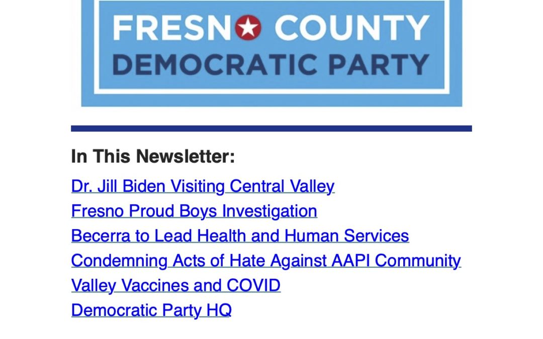 Fresno County Democratic Party Newsletter March 30 2021