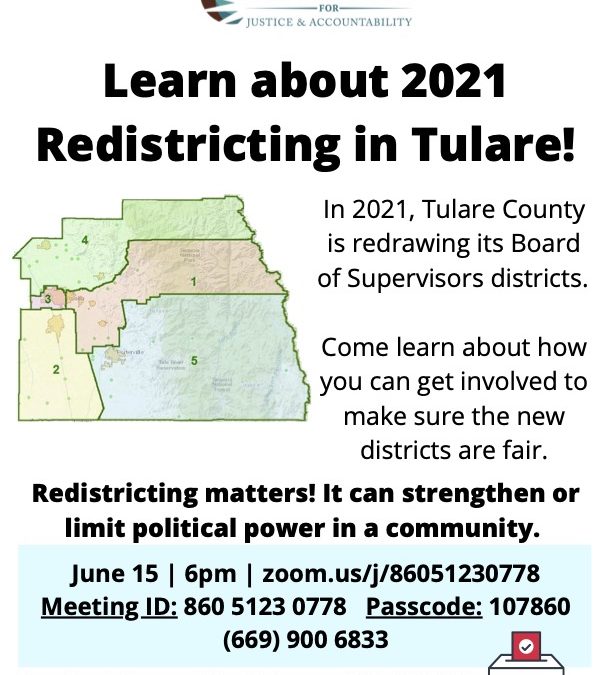 Tulare and Merced County LCJA Redistricting Workshops